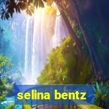 selina bentz